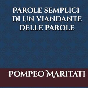 Parole semplici un libro di Pompeo Maritati