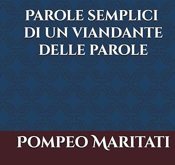 Parole semplici un libro di Pompeo Maritati